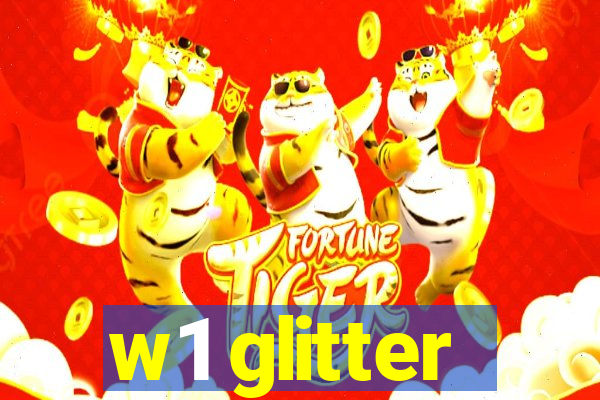 w1 glitter